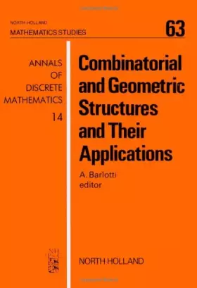 Couverture du produit · Combinatorial and Geometric Structures and Their Applications