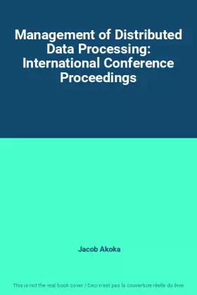 Couverture du produit · Management of Distributed Data Processing: International Conference Proceedings