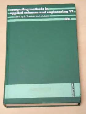 Couverture du produit · Computing methods in applied sciences and engineering, VI: Proceedings of the Sixth International Symposium on Computing Methods in Applied 