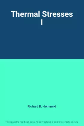 Couverture du produit · Thermal Stresses I