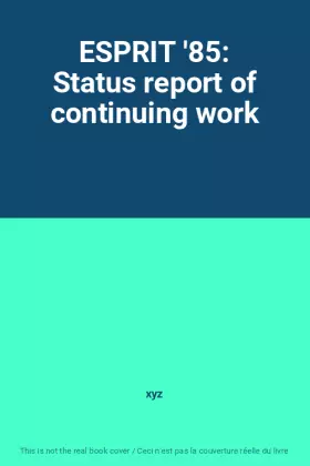Couverture du produit · ESPRIT '85: Status report of continuing work