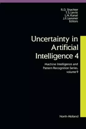 Couverture du produit · Uncertainty in Artificial Intelligence 4 (Machine Intelligence and Pattern Recognition)