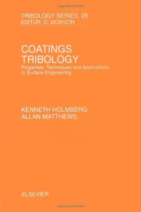 Couverture du produit · Coatings Tribology: Properties, Techniques, and Applications in Surface Engineering
