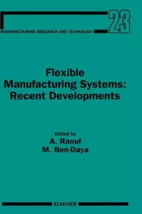 Couverture du produit · Flexible Manufacturing Systems: Recent Developments