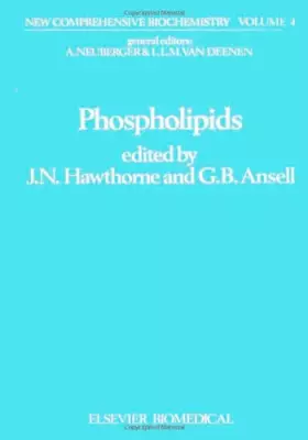 Couverture du produit · Phospholipids, Volume 4 (New Comprehensive Biochemistry)