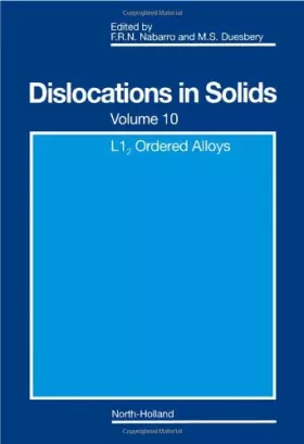 Couverture du produit · L12 Ordered Alloys (DISLOCATIONS IN SOLIDS)