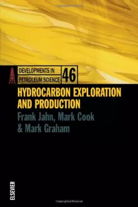 Couverture du produit · Hydrocarbon Exploration and Production (Volume 46) (Developments in Petroleum Science, Volume 46)