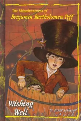 Couverture du produit · Wishing Well #3 (Benjamin Bartholomew Piff)
