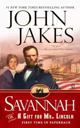 Couverture du produit · Savannah: Or a Gift for Mr. Lincoln