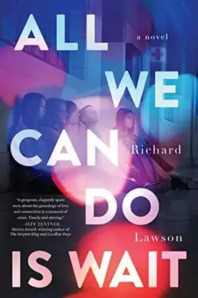 Couverture du produit · All We Can Do Is Wait: a novel