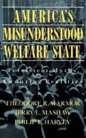 Couverture du produit · America's Misunderstood Welfare State: Persistent Myths, Enduring Realities
