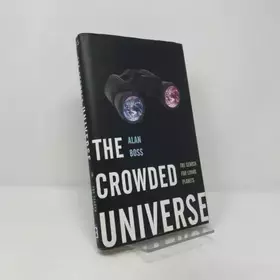 Couverture du produit · The Crowded Universe: The Search for Living Planets