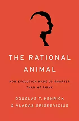 Couverture du produit · The Rational Animal: How Evolution Made Us Smarter Than We Think