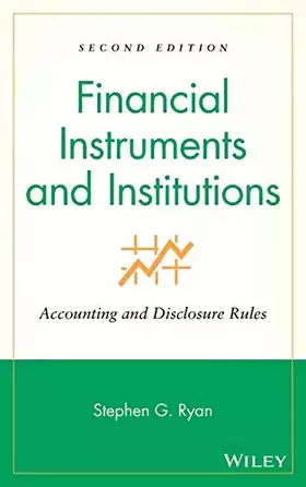 Couverture du produit · Financial Instruments and Institutions: Accounting and Disclosure Rules