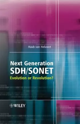 Couverture du produit · Next Generation SDH/SONET: Evolution or Revolution?