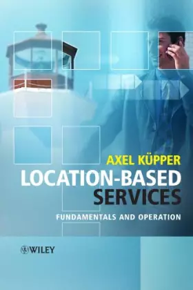 Couverture du produit · Location-based Services : Fundamentals and Operation