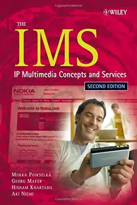Couverture du produit · The IMS: IP Multimedia Concepts And Services