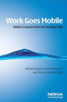 Couverture du produit · Work Goes Mobile: Nokia′s Lessons from the Leading Edge