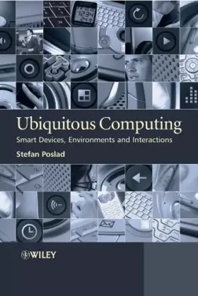 Couverture du produit · Ubiquitous Computing: Smart Devices, Environments and Interactions