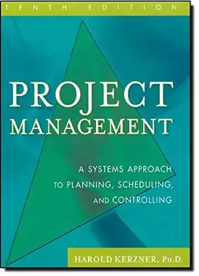 Couverture du produit · Project Management: A Systems Approach to Planning, Scheduling, and Controlling