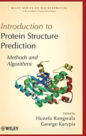 Couverture du produit · Introduction to Protein Structure Prediction: Methods and Algorithms (Wiley Series in Bioinformatics)