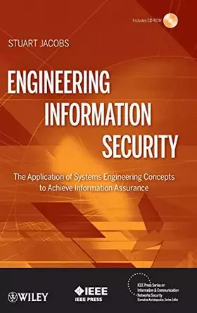 Couverture du produit · Engineering Information Security: The Application of Systems Engineering Concepts to Achieve Information Assurance
