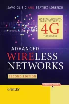 Couverture du produit · Advanced Wireless Networks: Cognitive, Cooperative & Opportunistic 4G Technology