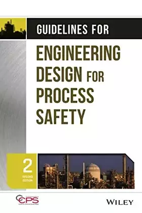 Couverture du produit · Guidelines for Engineering Design for Process Safety (Process Safety Guidelines and Concept)