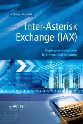Couverture du produit · Inter–Asterisk Exchange (IAX): Deployment Scenarios in SIP–Enabled Networks