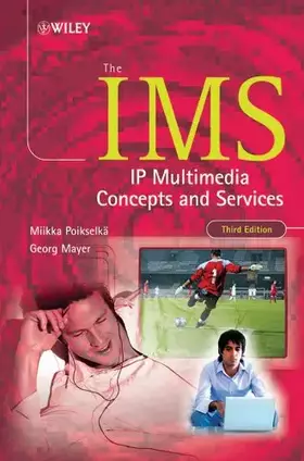 Couverture du produit · The IMS: IP Multimedia Concepts and Services