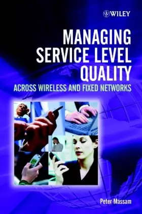 Couverture du produit · Managing Service Level Quality: Across Wireless and Fixed Networks