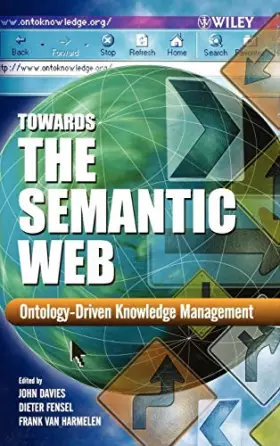 Couverture du produit · Towards the Semantic Web: Ontology–driven Knowledge Management