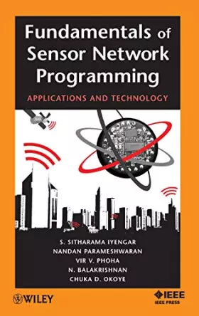 Couverture du produit · Fundamentals of Sensor Network Programming: Applications and Technology