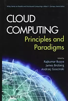 Couverture du produit · Cloud Computing: Principles and Paradigms (Wiley Series on Parallel and Distributed Computing)