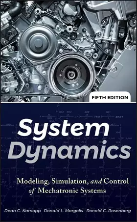 Couverture du produit · System Dynamics: Modeling, Simulation, and Control of Mechatronic Systems