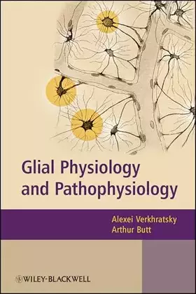 Couverture du produit · Glial Physiology and Pathophysiology