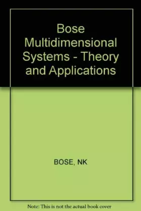 Couverture du produit · Bose Multidimensional Systems - Theory and Applications