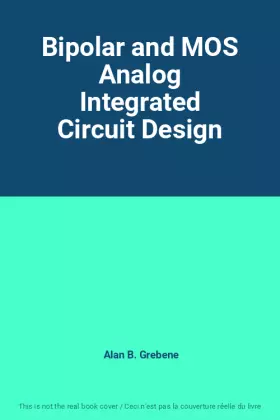 Couverture du produit · Bipolar and MOS Analog Integrated Circuit Design