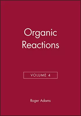 Couverture du produit · Organic Reactions, Volume 4