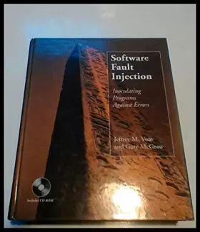 Couverture du produit · Software Fault Injection: Inoculating Programs Against Errors