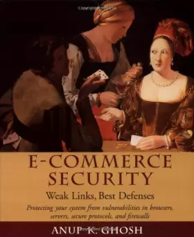 Couverture du produit · E–Commerce Security: Weak Links, Best Defenses