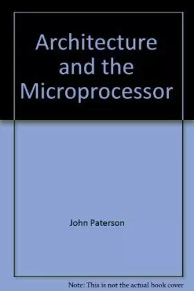 Couverture du produit · Architecture and the Microprocessor