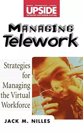 Couverture du produit · Managing Telework: Strategies for Managing the Virtual Workforce