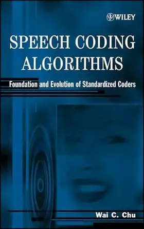 Couverture du produit · Speech Coding Algorithms: Foundation and Evolution of Standardized Coders