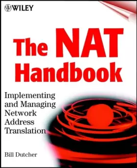 Couverture du produit · The NAT Handbook: Implementing and Managing Network Address Translation