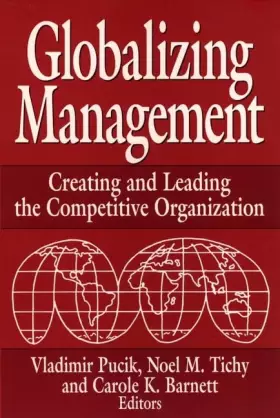 Couverture du produit · Globalizing Management: Creating and Leading the Competitive Organization
