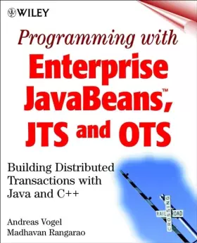Couverture du produit · Programming with Enterprise JavaBeans, JTS, and OTS: Building Distributed Transactions with Java and C++