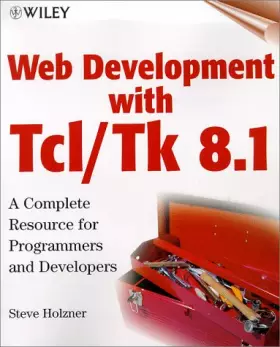 Couverture du produit · Web Development with Tcl/Tk 8.1: A Complete Resource for Programmmers and Developers