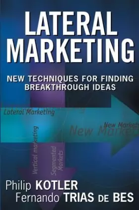 Couverture du produit · Lateral Marketing: New Techniques for Finding Breakthrough Ideas