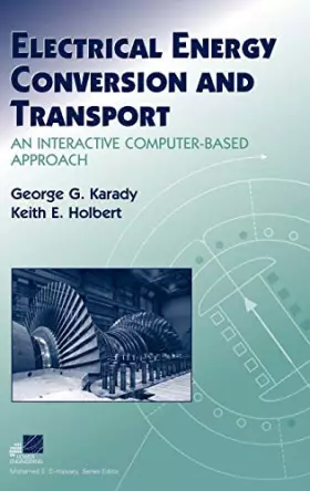 Couverture du produit · Electrical Energy Conversion and Transport: An Interactive Computer-Based Approach